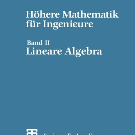 Höhere Mathematik für Ingenieure: Band II Lineare