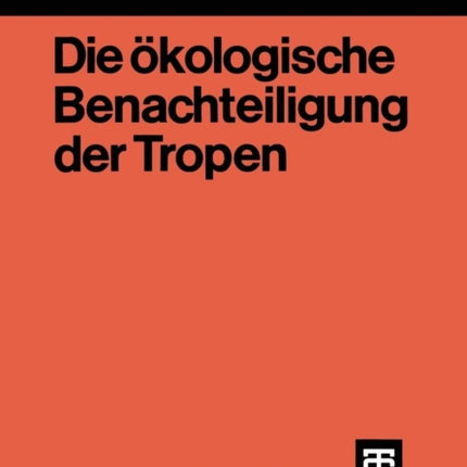 Die ökologische Benachteiligung der Tropen