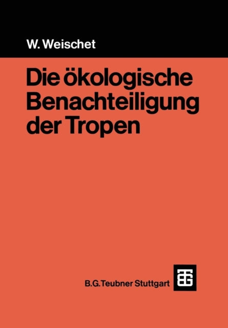 Die ökologische Benachteiligung der Tropen