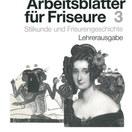 Arbeitsblätter für Friseure: Stilkunde und