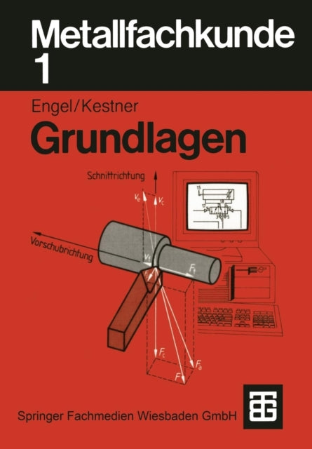 Metallfachkunde 1: Grundlagen