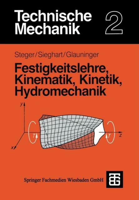 Technische Mechanik 2: Festigkeitslehre,
