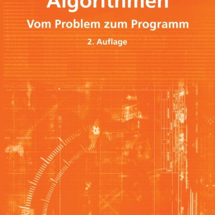 Algorithmen: Vom Problem zum Programm