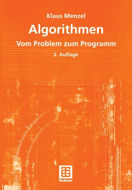Algorithmen: Vom Problem zum Programm