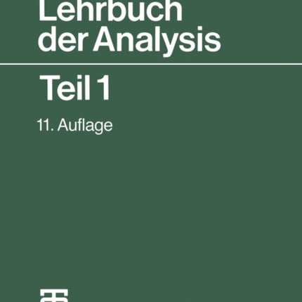 Lehrbuch der Analysis: Teil 1