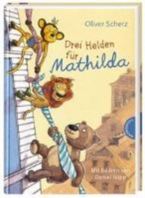 Drei Helden fur Mathilda