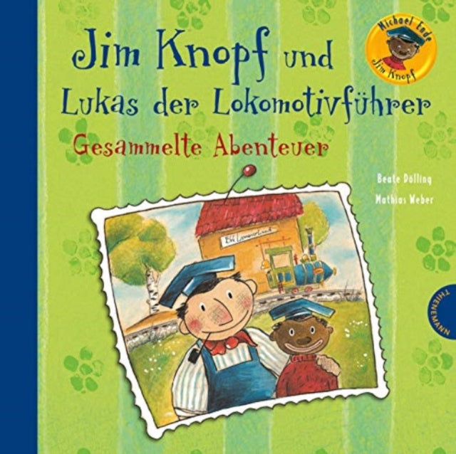 Jim Knopf und Lukas der Lokomotivfhrer  Gesammelte Abenteuer