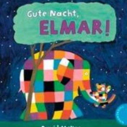 Gute Nacht, Elmar!