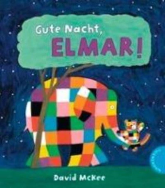 Gute Nacht, Elmar!