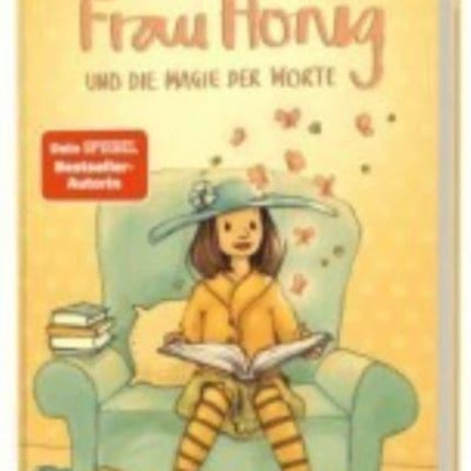 Frau Honig und die Magie der Worte