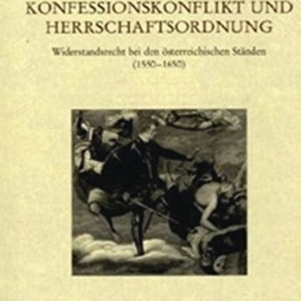 Veröffentlichungen des Instituts fur Europäische Geschichte Mainz: Widerstandsrecht bei den österreichischen Ständen (1550-1650)