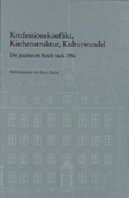 VerÃ¶ffentlichungen des Instituts fÃ"r EuropÃ¤ische Geschichte Mainz.: Die Jesuiten im Reich nach 1556