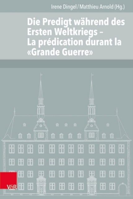 Predigt im Ersten Weltkrieg: La prédication durant la « Grande Guerre