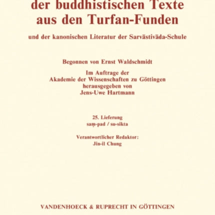 Sanskrit-Worterbuch der buddhistischen Texte aus den Turfan-Funden. Lieferung 25: sam-pad/su-sikta (25. Lfg.)