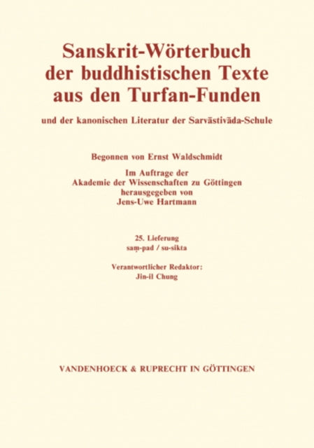 Sanskrit-Worterbuch der buddhistischen Texte aus den Turfan-Funden. Lieferung 25: sam-pad/su-sikta (25. Lfg.)