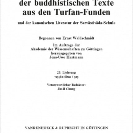 Sanskrit-WÃ¶rterbuch der buddhistischen Texte aus den Turfan-Funden. Lieferung 23: vestita-siras/sas