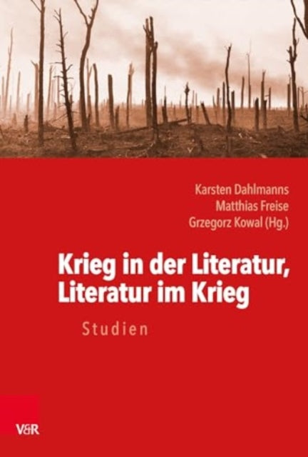 Krieg in der Literatur, Literatur im Krieg: Studien