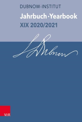 Jahrbuch des Dubnow-Instituts /Dubnow Institute Yearbook XIX 2020/2021