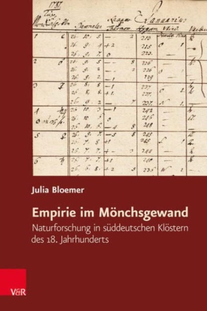 Empirie im Monchsgewand: Naturforschung in suddeutschen Klostern des 18. Jahrhunderts