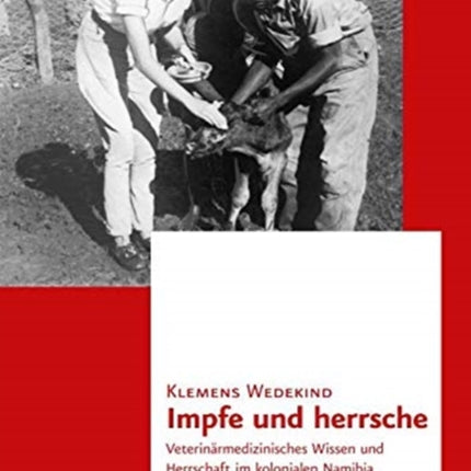 Impfe und herrsche: Veterinärmedizinisches Wissen