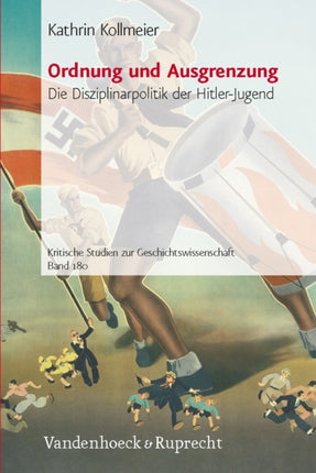 Ordnung und Ausgrenzung: Die Disziplinarpolitik der Hitler-Jugend