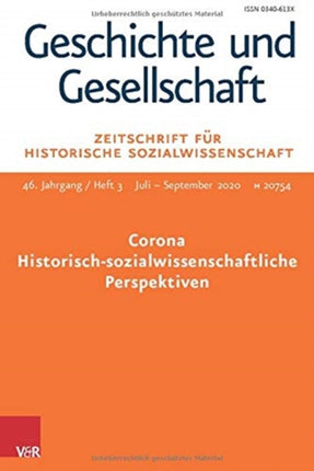 Corona - Historisch-sozialwissenschaftliche Perspektiven: Geschichte und Gesellschaft. Zeitschrift für Historische Sozialwissenschaft Heft 3/2020