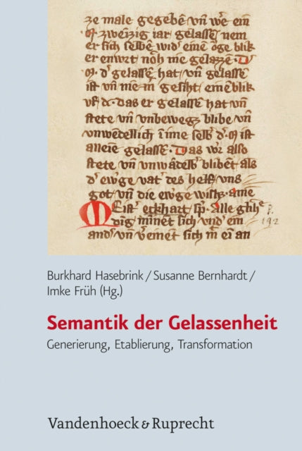 Semantik der Gelassenheit: Generierung, Etablierung, Transformation