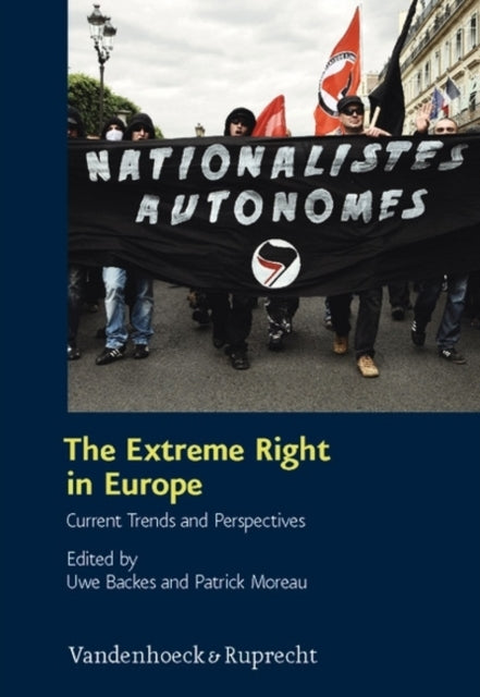 The Extreme Right in Europe: Current Trends and Perspectives