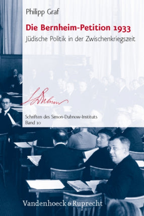 Die Bernheim-Petition 1933: Juische Politik in der Zwischenkriegszeit