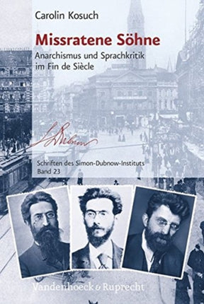 Missratene Seohne Anarchismus Und Sprachkritik Im