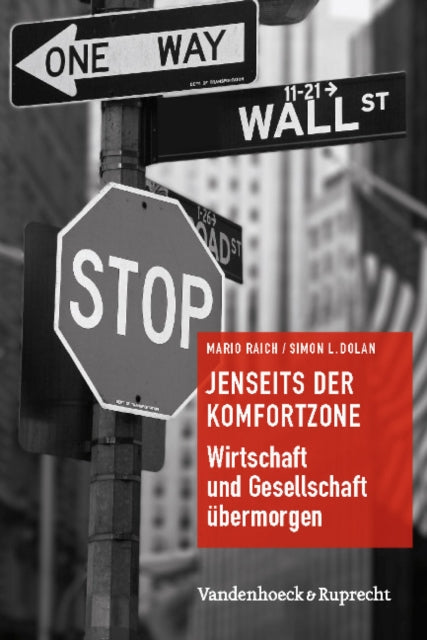 Jenseits der Komfortzone: Wirtschaft und Gesellschaft Ã"bermorgen