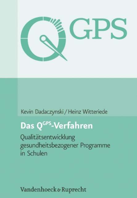 Das QGPS-Verfahren: QualitÃ¤tsentwicklung gesundheitsbezogener Programme in Schulen