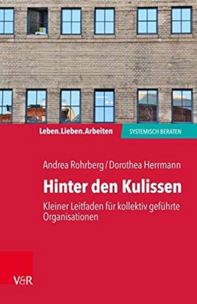 Leben. Lieben. Arbeiten: systemisch beraten