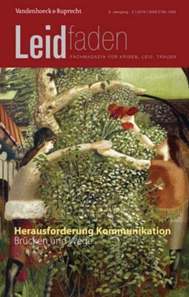 Herausforderung Kommunikation: Brucken Und Wege: Leidfaden 2019, Heft 2