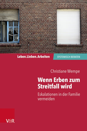 Wenn Erben zum Streitfall wird: Eskalationen in der Familie vermeiden