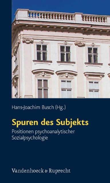 Schriften des Sigmund-Freud-Instituts.: Positionen psychoanalytischer Sozialpsychologie