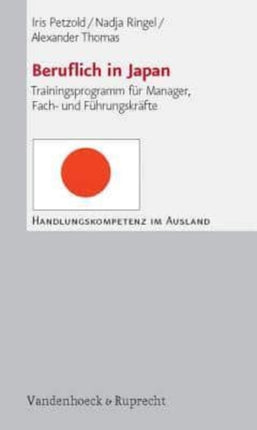 Handlungskompetenz im Ausland.: Trainingsprogramm fÃ r Manager, Fach- und FÃ hrungskrÃ¤fte