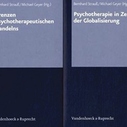 Grenzen psychotherapeutischen Handelns / Psychotherapie in Zeiten der Globalisierung