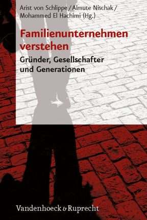 Familienunternehmen verstehen: Gründer, Gesellschafter und Generationen