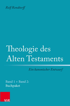 Theologie des Alten Testaments - Ein kanonischer Entwurf: Paket: Band 1 und Band 2