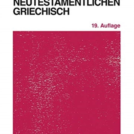 Grammatik des neutestamentlichen Griechisch: Studienausgabe