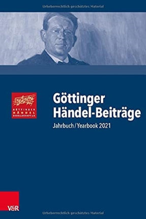 Göttinger Händel-Beiträge, Band 22: Jahrbuch/Yearbook 2021