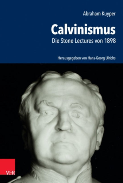 Abraham Kuyper: Calvinismus