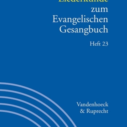 Liederkunde zum Evangelischen Gesangbuch. Heft 23: Handbuch zum EG 3,23