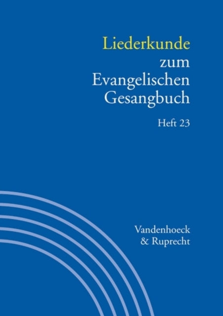 Liederkunde zum Evangelischen Gesangbuch. Heft 23: Handbuch zum EG 3,23