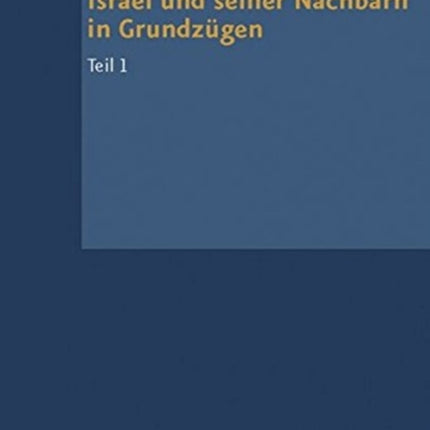 Geschichte Des Volkes Israel Und Seiner Nachbarn in Grundzugen Teil 1 Von Den Anfangen Bis Zur Staatenbildungszeit Geschichte Des Volkes Israel Und  Von Den Anfangen Bis Zur Staatenbildungszeit