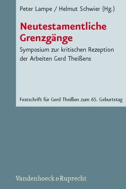 Novum Testamentum et Orbis Antiquus / Studien zur Umwelt des Neuen Testaments: Symposium zur kritischen Rezeption der Arbeiten Gerd TheiÃens