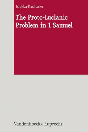 The Proto-Lucianic Problem in 1 Samuel