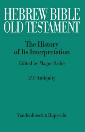Hebrew Bible /Old Testament. The History of its