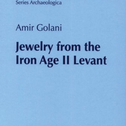 Jewelry from the Iron Age II Levant